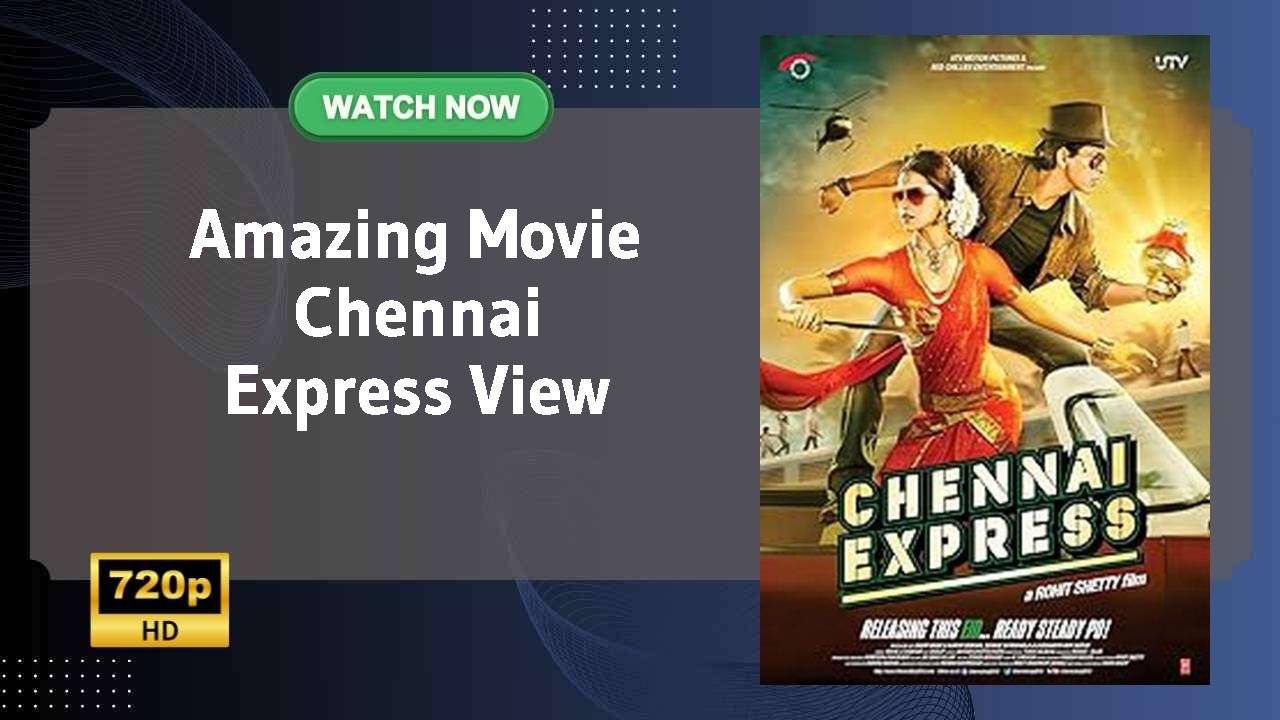 Chennai Express